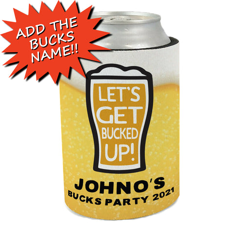 Lets Get Bucked Up - Stubby Holder
